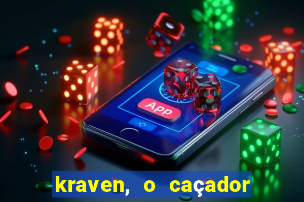 kraven, o caçador filme completo dublado